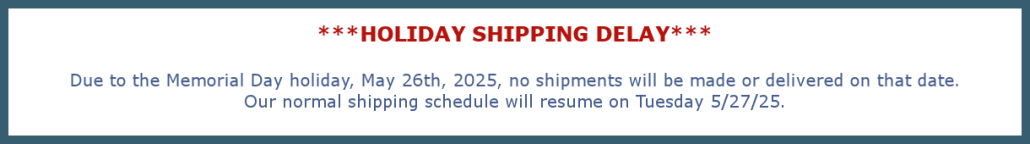 Memorial Day Shipping Delay